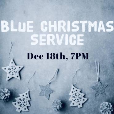 Join us for our Blue Christmas Service December 18th